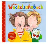 Das Wackelzahnbuch di Iwona Radünz, Thomas Röhner edito da Coppenrath F
