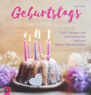 Geburtstagsgeschichten für Senioren di Birgit Ebbert edito da Verlag an der Ruhr GmbH