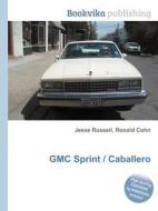 Gmc Sprint / Caballero di Jesse Russell, Ronald Cohn edito da Book On Demand Ltd.