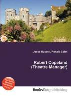Robert Copeland (theatre Manager) edito da Book On Demand Ltd.