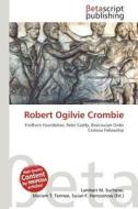 Robert Ogilvie Crombie edito da Betascript Publishing