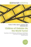 Children Of Oakdale (as The World Turns) edito da Alphascript Publishing