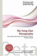 Wu-Tang Clan Discography edito da Betascript Publishing