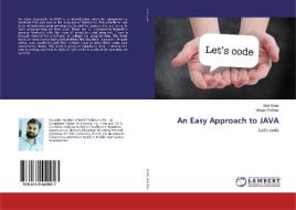 An Easy Approach to JAVA di Altaf Shah, Vikram Parihar edito da LAP Lambert Academic Publishing