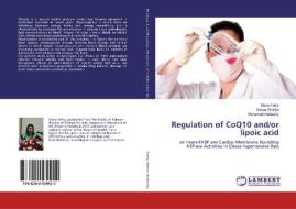 Regulation of CoQ10 and/or lipoic acid di Mona Fathy, Sanaa Wahba, Mohamed Heibashy edito da LAP Lambert Academic Publishing