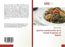 Qualité nutritionnelle de la viande d'agneau en Algérie di Mohamed Belabbes, Kaddour Bouderoua edito da Editions universitaires europeennes EUE