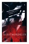 Der Selbstmordklub di Robert Louis Stevenson edito da E-artnow