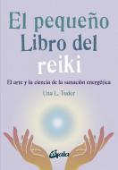El pequeño libro del reiki edito da Gaia Ediciones.