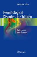 Hematological Disorders in Children edito da Springer Verlag, Singapore