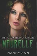 The Shadow Realm Chronicles di Ann Nancy Ann edito da Independently Published