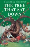 The Tree That Sat Down di Beverley Nichols edito da Harpercollins Publishers