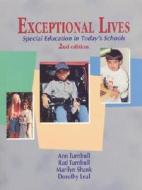 Exceptional Lives:special Education In Todays Schools di Ann P. Turnbull edito da Pearson Higher Education