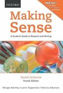 Making Sense In The Social Sciences di Margot Northey, Lorne Tepperman, Patrizia Albanese edito da Oxford University Press, Canada