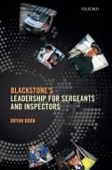 Leadership for Sergeants and Inspectors di Bryan Boon edito da Oxford University Press(UK)