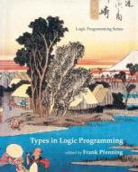 Types In Logic Programming edito da Mit Press Ltd