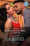 An Innocent's Deal With The Devil / Playing The Sicilian's Game Of Revenge di Tara Pammi, Lorraine Hall edito da HarperCollins Publishers