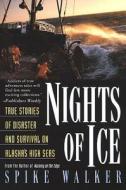 Nights of Ice di Spike Walker edito da St. Martins Press-3PL