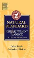 Natural Standard Herb And Supplement Handbook di Natural Standard edito da Elsevier - Health Sciences Division