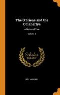 The O'briens And The O'flahertys: A National Tale; Volume 3 di Lady Morgan edito da Franklin Classics