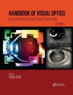 Handbook Of Visual Optics, Volume Two edito da Taylor & Francis Ltd