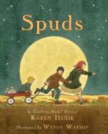 Spuds di Karen Hesse edito da Scholastic Press