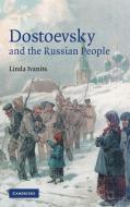Dostoevsky and the Russian People di Linda Ivanits edito da Cambridge University Press