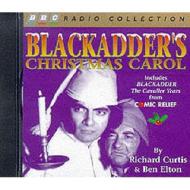 Blackadder\'s Christmas Carol di Richard Curtis, Ben Elton edito da Bbc Audio, A Division Of Random House