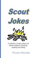 Scout Jokes di Thomas Mercaldo edito da Aquinas Eagle