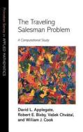 The Traveling Salesman Problem di David L. Applegate, Robert E. Bixby, Vasek Chvátal edito da Princeton University Press