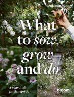 What To Sow, Grow And Do di Benjamin Pope edito da Frances Lincoln Publishers Ltd