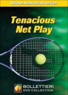 Tenacious Net Play DVD di Nick Bollettieri, Bollettieri Inc edito da Human Kinetics Publishers