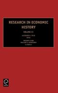 Res in Economic History Rehi21 H di A. J. Field, A. J. Field a. J., Gregory Clark edito da Emerald Group Publishing Limited