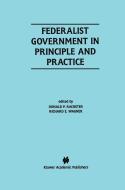 Federalist Government in Principle and Practice di Donald Racheter, Richard Wagner, Donald P. Racheter edito da Springer US