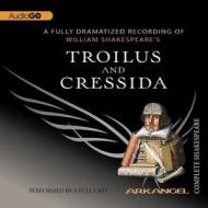 Troilus and Cressida di William Shakespeare edito da Audiogo