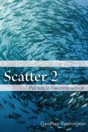 Scatter 2 di Geoffrey Bennington edito da Fordham University Press