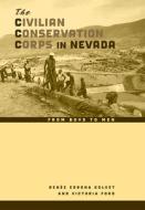 The Civilian Conservation Corps in Nevada di Renee Corona Kovet edito da University of Nevada Press