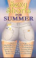 Sexy Shorts for Summer edito da Accent Press Ltd