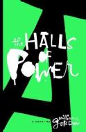 Halls of Power di William C. Gordon edito da TradeSelect