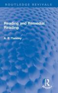 Reading And Remedial Reading di A. E. Tansley edito da Taylor & Francis Ltd