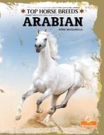 Arabian di Kerri Mazzarella edito da CRABTREE BRANCHES