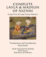 Complete Layla and Majnun of Nizami: (large Print & Large Format Edition) di Nizami edito da INDEPENDENTLY PUBLISHED