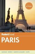 Fodor's Paris di Fodor's edito da Random House Usa Inc