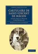 Cartulaire de Saint-Vincent de Macon edito da Cambridge University Press