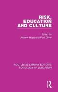 Risk, Education And Culture di Paul Oliver edito da Taylor & Francis Ltd