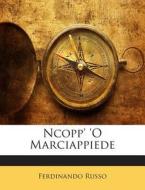 Ncopp' 'o Marciappiede di Ferdinando Russo edito da Nabu Press