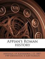 Appian's Roman History di J. D. 1887 Denniston, E. Iliff Robson edito da Nabu Press