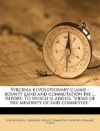 Virginia Revolutionary Claims - Bounty L edito da Nabu Press