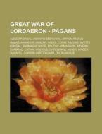 Great War Of Lordaeron - Pagans: Albizzi di Source Wikia edito da Books LLC, Wiki Series