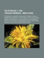 Teletraan I: The Transformers - Mini-con di Source Wikia edito da Books LLC, Wiki Series