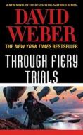 Through Fiery Trials di David Weber edito da Tor Trade